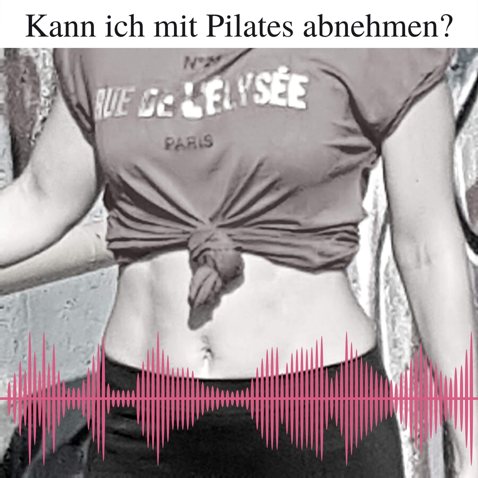 fit, stark & glücklich - der Pilates Podcast